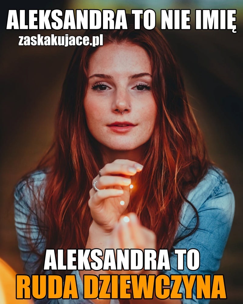 Ola to nie imię, Ola to ruda dziewczyna